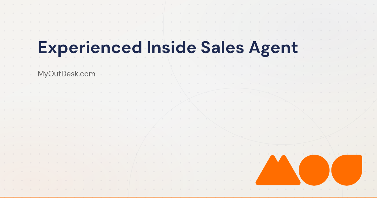 Experienced Inside Sales Agent | Hire Today | MyOutDesk